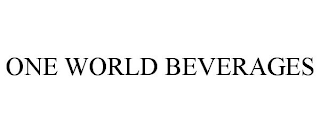 ONE WORLD BEVERAGES