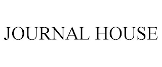 JOURNAL HOUSE