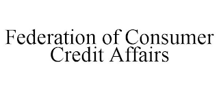 FEDERATION OF CONSUMER CREDIT AFFAIRS