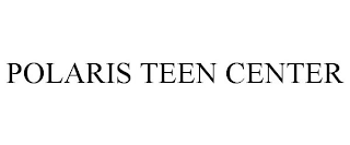 POLARIS TEEN CENTER