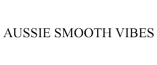 AUSSIE SMOOTH VIBES