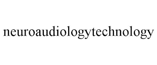 NEUROAUDIOLOGYTECHNOLOGY
