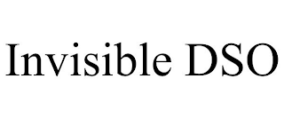 INVISIBLE DSO