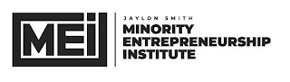 MEI JAYLON SMITH MINORITY ENTREPRENEURSHIP INSTITUTE