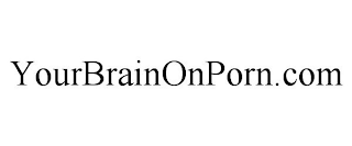 YOURBRAINONPORN.COM