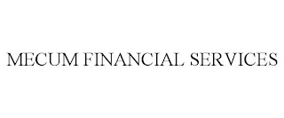 MECUM FINANCIAL SERVICES