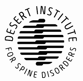 DESERT INSTITUTE FOR SPINE DISORDERS