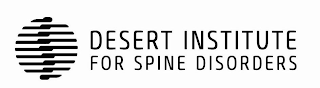 DESERT INSTITUTE FOR SPINE DISORDERS