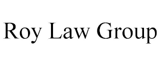 ROY LAW GROUP