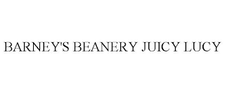 BARNEY'S BEANERY JUICY LUCY