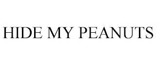 HIDE MY PEANUTS