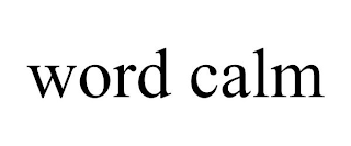 WORD CALM