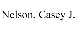 NELSON, CASEY J.