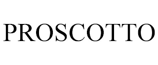 PROSCOTTO