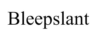 BLEEPSLANT