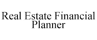 REAL ESTATE FINANCIAL PLANNER