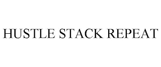 HUSTLE STACK REPEAT