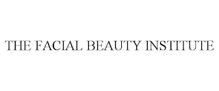 THE FACIAL BEAUTY INSTITUTE