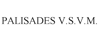 PALISADES V.S.V.M.