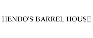 HENDO'S BARREL HOUSE