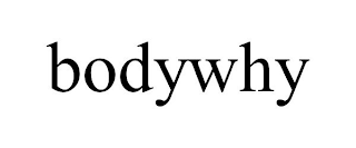 BODYWHY