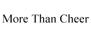 MORE THAN CHEER