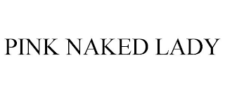 PINK NAKED LADY