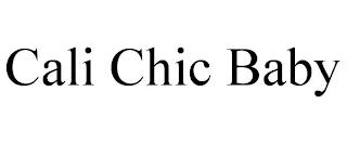 CALI CHIC BABY