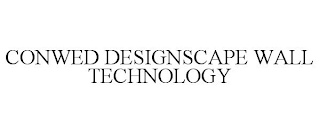 CONWED DESIGNSCAPE WALL TECHNOLOGY