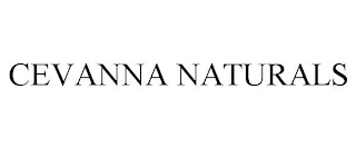 CEVANNA NATURALS