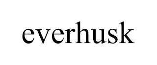 EVERHUSK