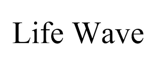 LIFE WAVE