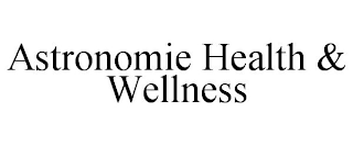 ASTRONOMIE HEALTH & WELLNESS