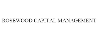 ROSEWOOD CAPITAL MANAGEMENT