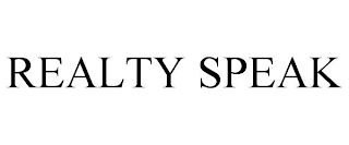REALTY SPEAK