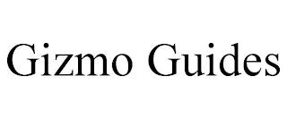 GIZMO GUIDES