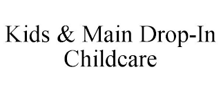 KIDS & MAIN DROP-IN CHILDCARE