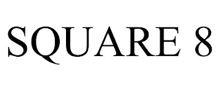 SQUARE 8