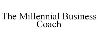 THE MILLENNIAL BUSINESS COACH