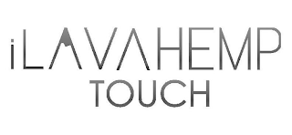 ILAVAHEMP TOUCH