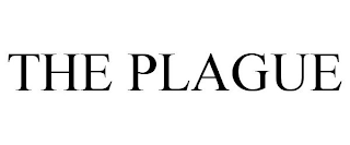 THE PLAGUE