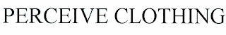 PERCEIVE CLOTHING