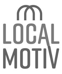 LOCAL MOTIV