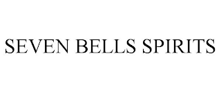 SEVEN BELLS SPIRITS