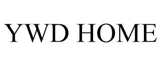 YWD HOME