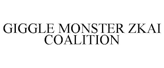 GIGGLE MONSTER ZKAI COALITION