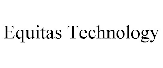 EQUITAS TECHNOLOGY