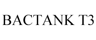 BACTANK T3