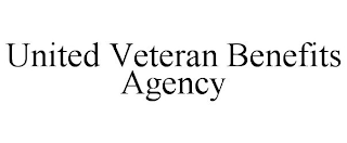 UNITED VETERAN BENEFITS AGENCY