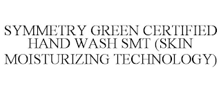 SYMMETRY GREEN CERTIFIED HAND WASH SMT (SKIN MOISTURIZING TECHNOLOGY)